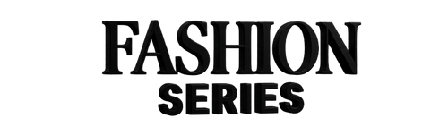 FASHION SERIES